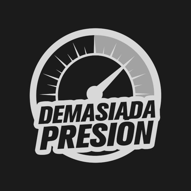 Demasiada Presión
