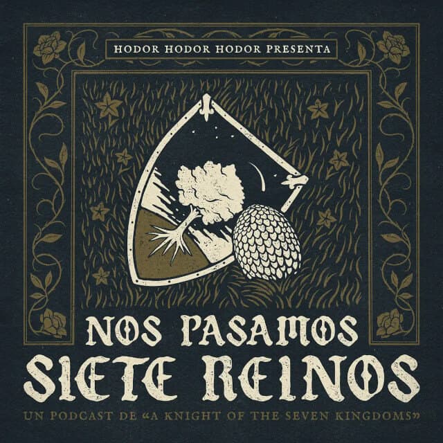 Hodor Presenta: Nos Pasamos Siete Reinos
