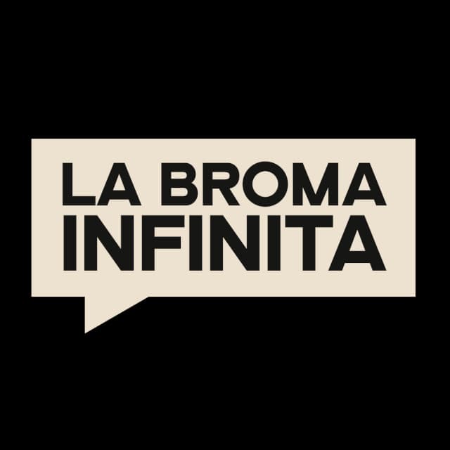 La Broma Infinita