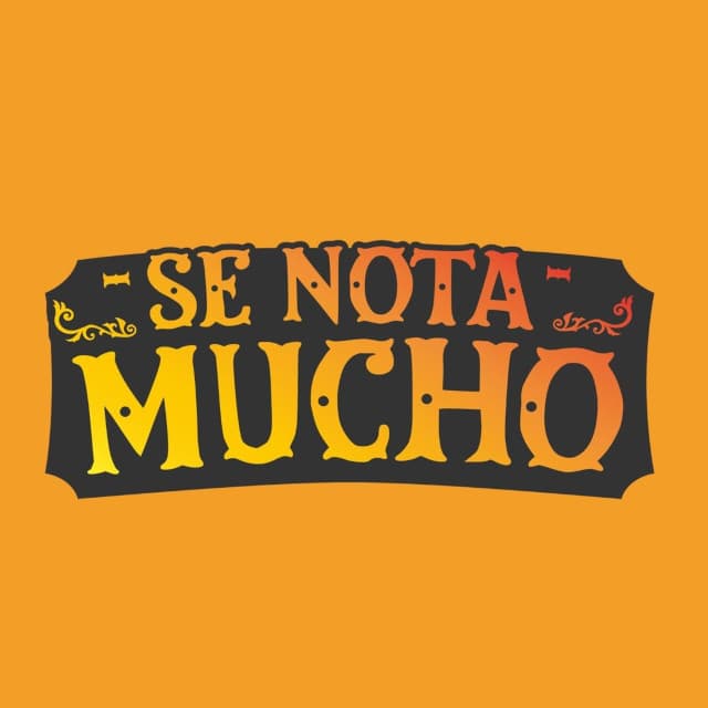 Se Nota Mucho